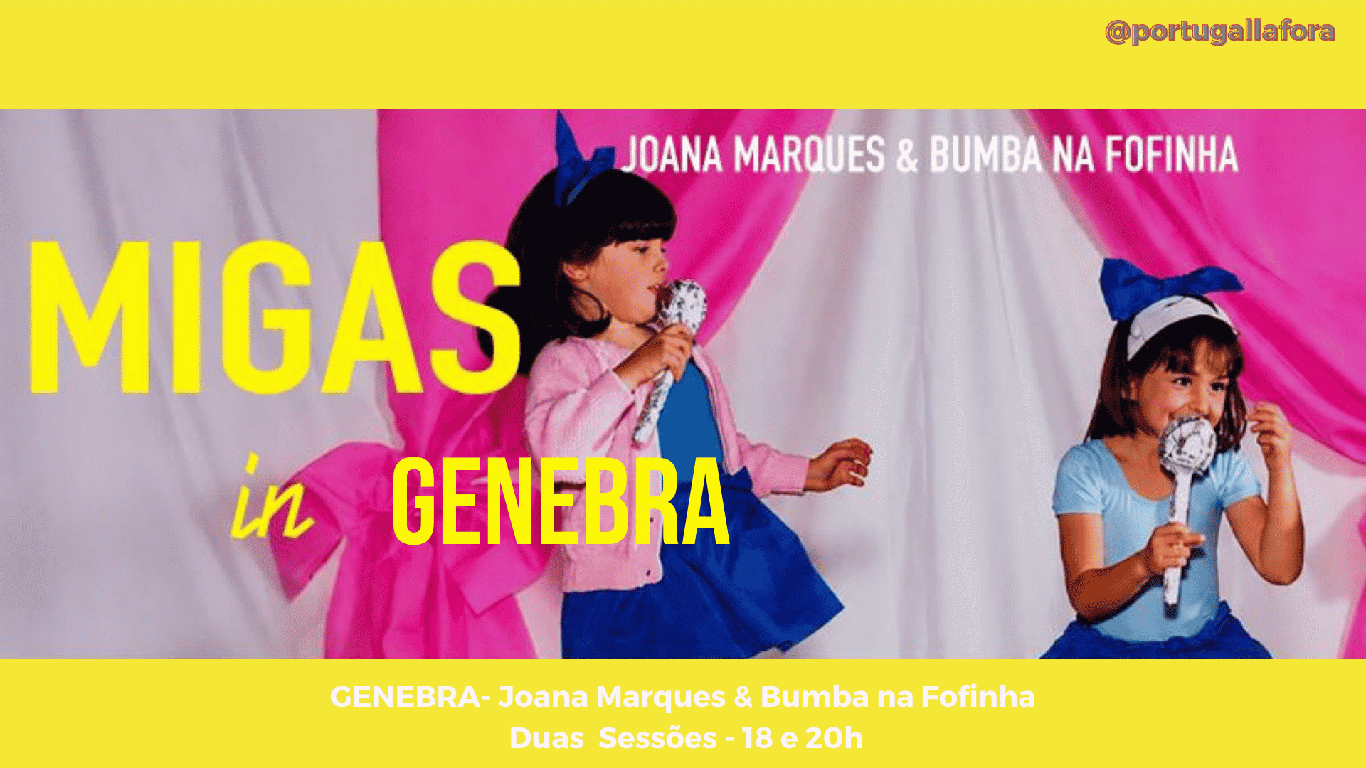 GENEBRA - Joana Marques & Bumba na Fofinha - Sessão 18h imagem